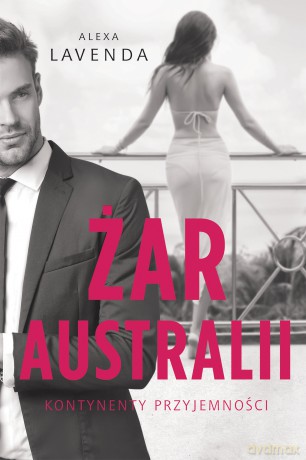 Żar Australii - Alexa Lavenda [KSIĄŻKA]
