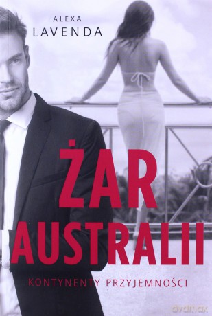 Żar Australii - Alexa Lavenda [KSIĄŻKA]
