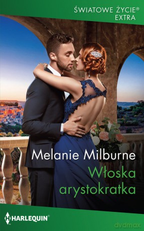 Włoska arystokratka - Melanie Milburne [KSIĄŻKA]