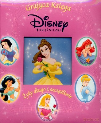 Disney Księżniczki Żyły Długo i Szczęśliwie (twarda) [KSIĄŻKA]