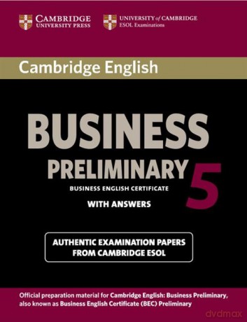 Cambridge English Business 5 Preliminary Student's Book with Answers [KSIĄŻKA]