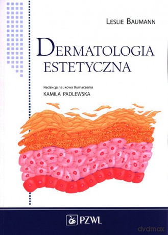 Dermatologia estetyczna - Leslie Baumann [KSIĄŻKA]