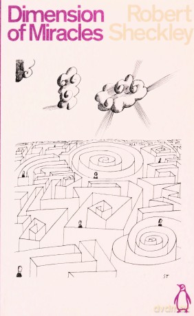 Dimension of Miracles - Robert Sheckley [KSIĄŻKA]