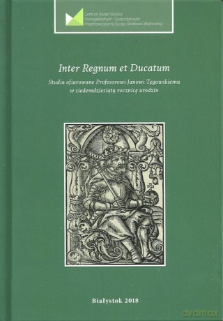 Inter Regnum et Ducatum [KSIĄŻKA]