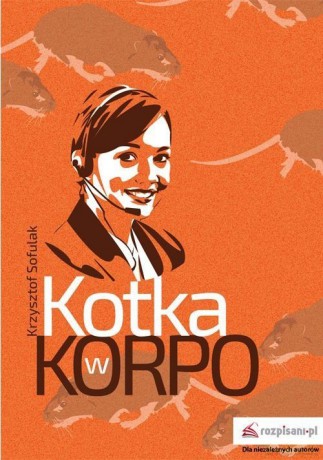 Kotka w korpo - Sofulak Krzysztof [KSIĄŻKA]