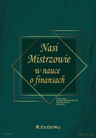 Nasi Mistrzowie w nauce o finansach [KSIĄŻKA]