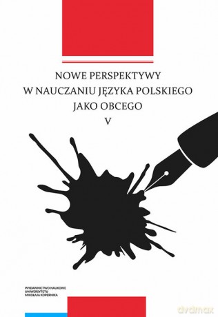 Nowe perspektywy w nauczaniu języka polskiego jako obcego V [KSIĄŻKA]