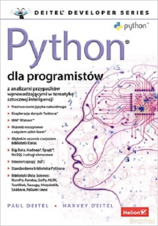Python dla programistów. Big Data i AI. Studia przypadków - J. Deitel Paul, Harvey Deitel [KSIĄŻKA]