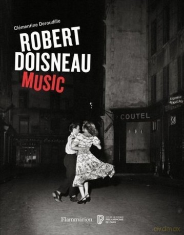 Robert Doisneau: Music - Clementine Deroudille [KSIĄŻKA]