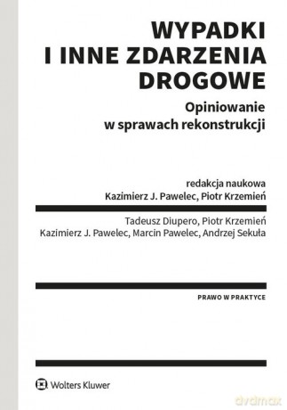 Wypadki i inne zdarzenia drogowe [KSIĄŻKA]