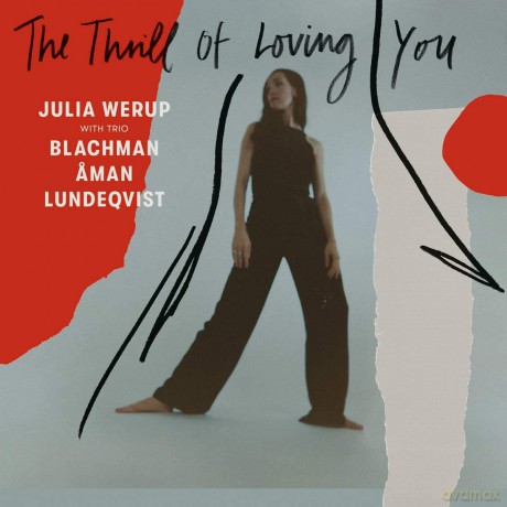 Julia Werup with Trio Blachman, Aman, Lundeqvist: The Thrill Of Loving You [Winyl]