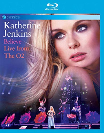 Katherine Jenkins: Believe - Live from the O2 [Blu-Ray]