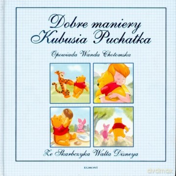 Dobre Maniery Kubusia Puchatka - Wanda Chotomska [KSIĄŻKA]