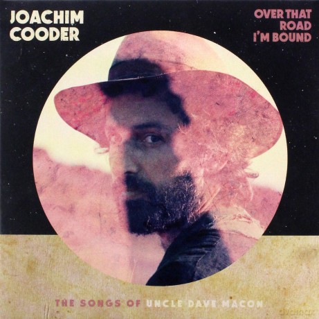 Joachim Cooder: Over That Road I'm Bound [CD]