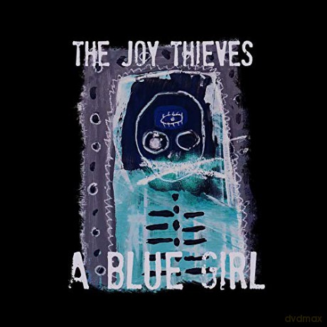 Joy Thieves: A Blue Girl [CD]