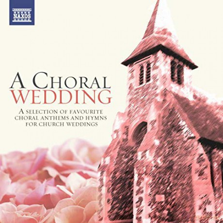 A Choral Wedding [2CD]