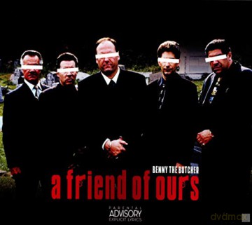 Benny The Butcher: A Friend Of Ours [CD]