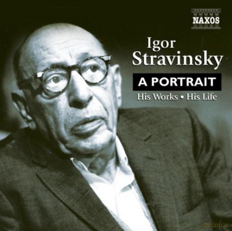 Igor Stravinsky: A Portrait [2CD]