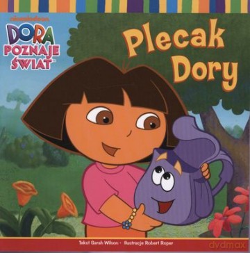 Dora Poznaje Świat Plecak Dory [KSIĄŻKA]
