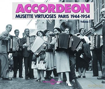 Jo Privat. Emile Carrara...: Accordeon Vol. 3 Musette Virtuoses 1944-1954 [2CD]