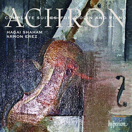 Hagai Shahamarnon Erez: Achroncomplete Suites For Violinpiano [2CD]