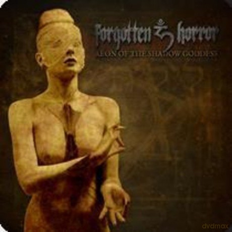 Forgotten Horror: Aeon Of The Shadow Goddess [CD]