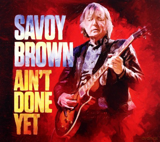 Savoy Brown: Aint Done Yet [CD]