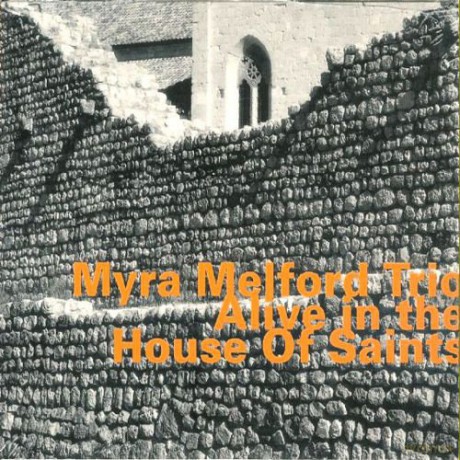 Myra Melford Trio: Alive In The House Of Saints Part 1 [CD]