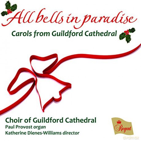 Choir Of Guildford Cathedral: All Bells In Paradise [CD]