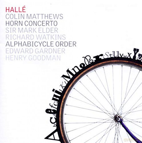 Colin Matthews: Alphabicycle Order - Sir Mark Elder [CD]