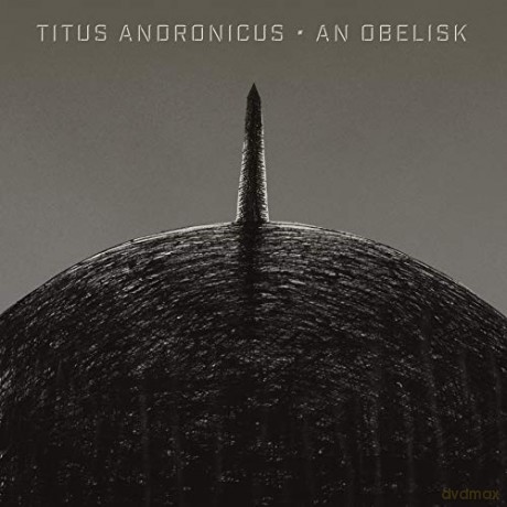 Titus Andronicus: An Obelisk (Coloured) [Winyl]