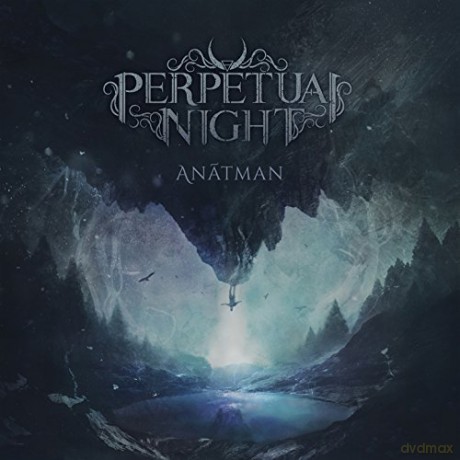 Perpetual Night: Anatman [CD]