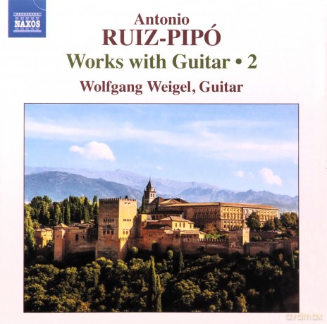 Wolfgang Weigel: Antonio Ruiz-Pipo: Works With Guitar. 2 [CD]