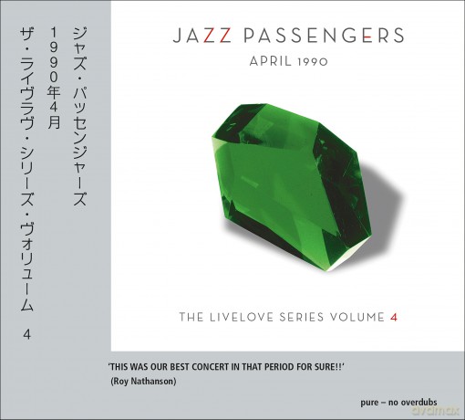 Jazz Passengers: April 1990 (The Livelove Series Volume 4) [CD]