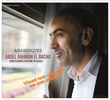Abdel Rahman El Bacha: Arabesques [CD]