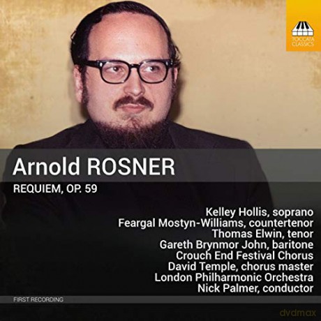 Arnold Rosner: Requiem. Op. 59 [CD]