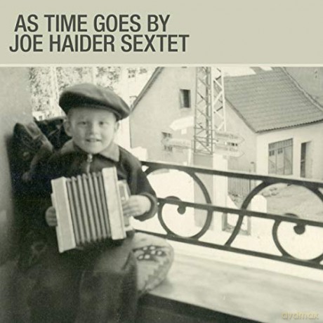 Joe Haider Sextet: As Time Goes By [CD]