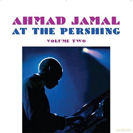 Ahamd Jamal: At The Pershing Vol 2 [CD]