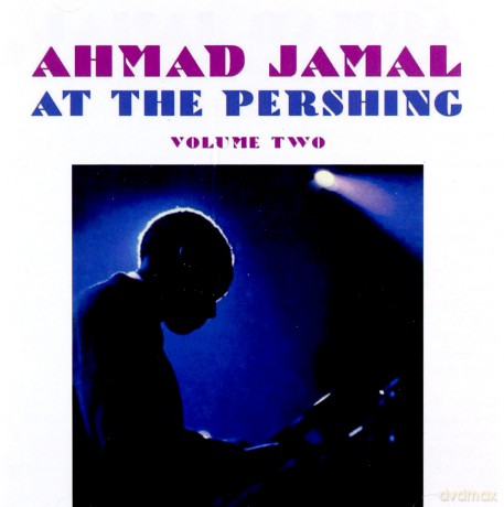 Ahamd Jamal: At The Pershing Vol 2 [CD]