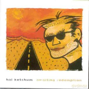 Hal Ketchum: Awaiting Redemption [CD]
