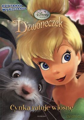 Dzwoneczek Cynka Ratuję Wiosnę [KSIĄŻKA]