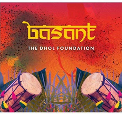Dhol Foundation: Basant [CD]