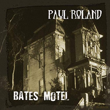 Paul Roland: Bates Motel [CD]