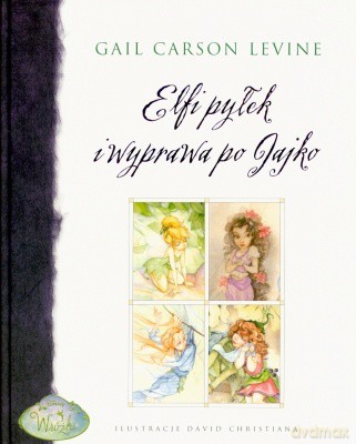 Elfi Pyłek i Wyprawa Po Jajko - Gail Carson Levine [KSIĄŻKA]
