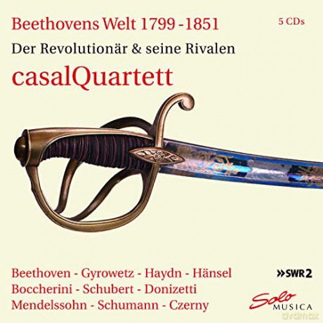 Casal Quartet: Beethovens World 1799-1851: The Revolutionist And His Rivals [5CD]