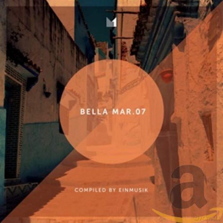 Bella Mar 07 (Compiled By Einmusik) [CD]