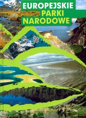 Europejskie Parki Narodowe (twarda) [KSIĄŻKA]