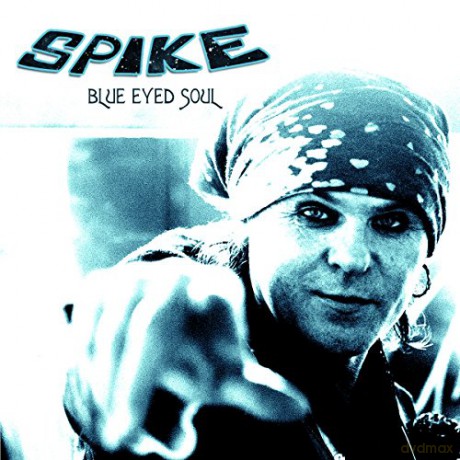 Spike: Blue Eyed Soul Plus Live In London [CD]