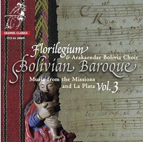 Florilegium: Bolivian Baroque Vol. 3 [CD]