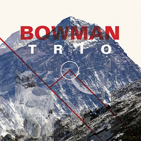Bowman Trio: Bowman Trio [CD]